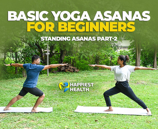 Basic standing asanas for beginners | Part 2 - Happiest Health